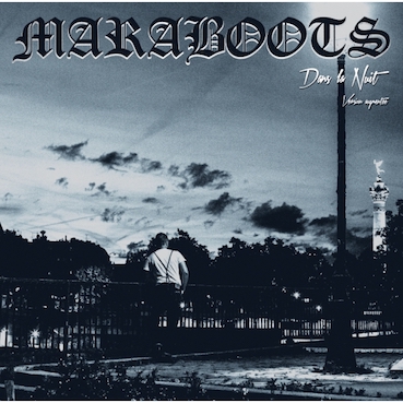 Maraboots: Dans la nuit (version augmentée) LP
